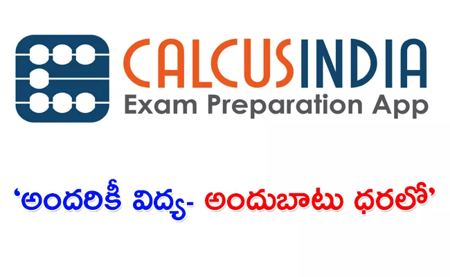 Calcusindia Exam Preparation App Getting Huge Response Sponsored - Sakshi