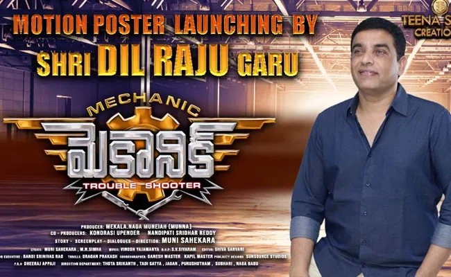 Dil Raju Will Release Mechanic Movie Motion Poster - Sakshi