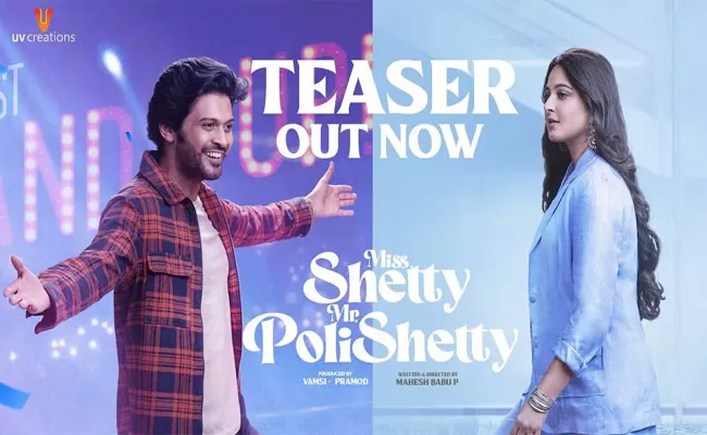 Anushka Shetty Naveen Polishetty Miss Shetty Mr Polishetty Teaser Out - Sakshi