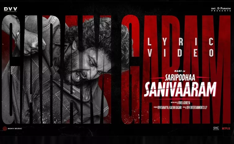 Saripodhaa Sanivaaram Movie Song Garam Garam Out Now