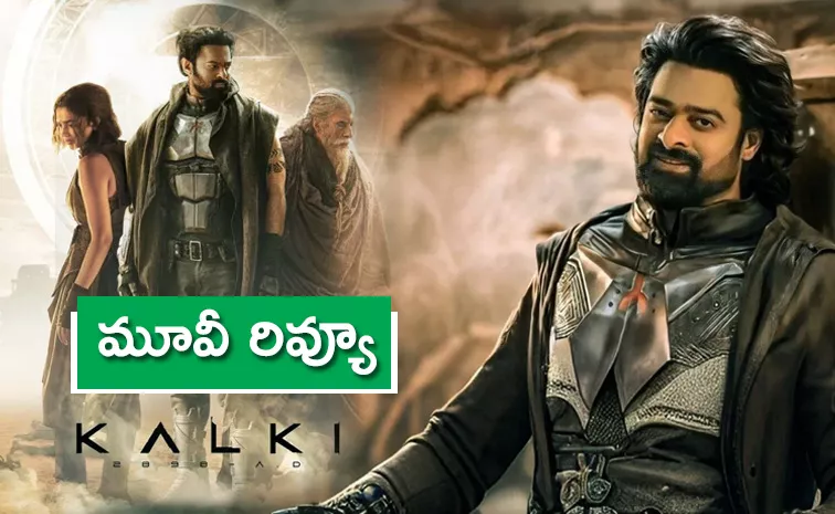 'Kalki 2898 AD' Review, Check Movie Rating In Telugu